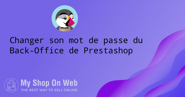 Changer son mot de passe du Back-Office de Prestashop